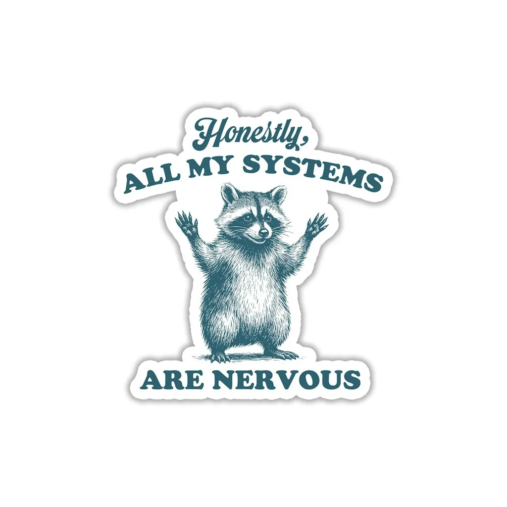 All My Systems Are Nervous Raccoon Sticker 3-Pack