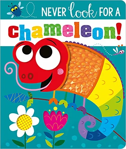 Never Look for a Chameleon! Board Book