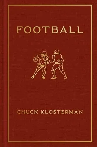 Football by Chuck Klosterman Kindle Edition