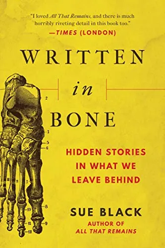 Written in Bone: Hidden Stories in What We Leave Behind eBook