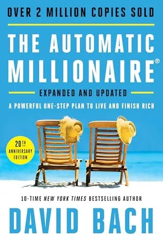 The Automatic Millionaire, 20th Anniversary Edition: A Powerful One-Step Plan to Live and Finish Rich (eBook)