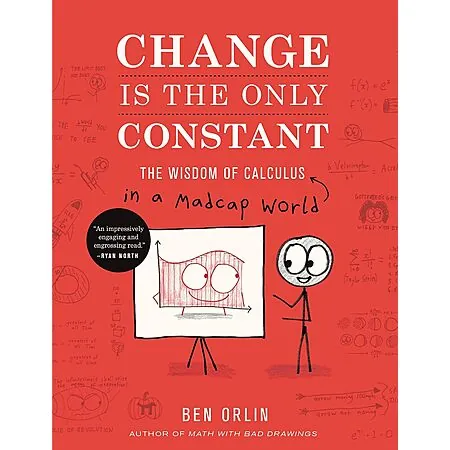 Change Is the Only Constant: The Wisdom of Calculus in a Madcap World (eBook)