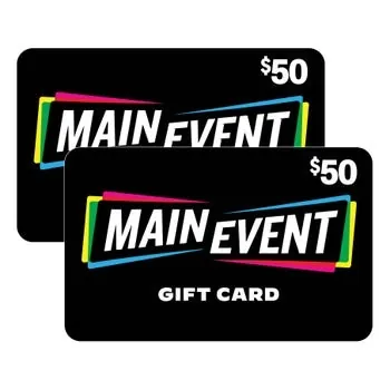Two $50 Main Event Gift Cards
