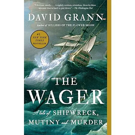 The Wager: A Tale of Shipwreck, Mutiny and Murder (eBook)