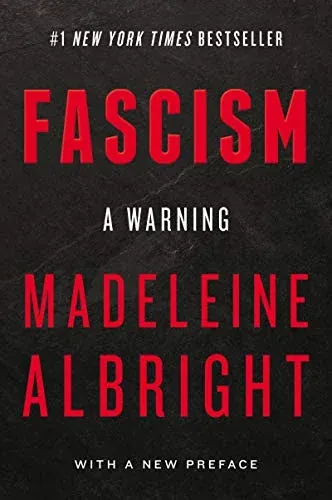 Fascism: A Warning eBook by Madeleine Albright