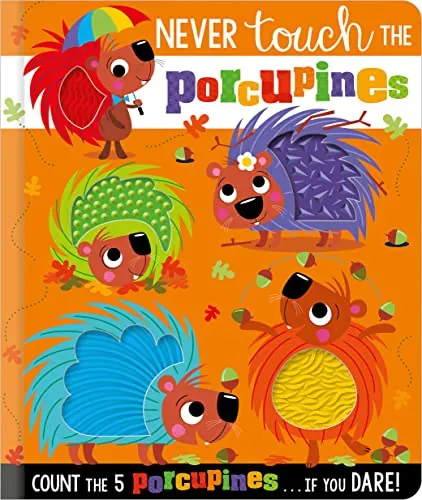 Never Touch the Porcupines Board Book