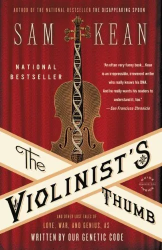 The Violinist's Thumb: And Other Lost Tales of Love, War, and Genius, as Written by Our Genetic Code (eBook)