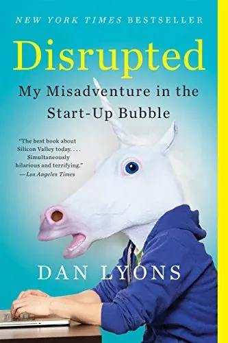 Disrupted: My Misadventure in the Start-Up Bubble (eBook)
