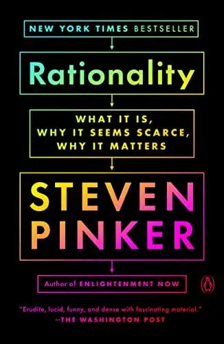 Rationality: What It Is, Why It Seems Scarce, Why It Matters (eBook)