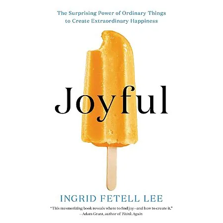 Joyful: The Surprising Power of Ordinary Things (eBook)
