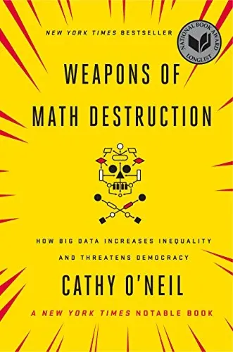 Weapons of Math Destruction: How Big Data Increases Inequality and Threatens Democracy eBook