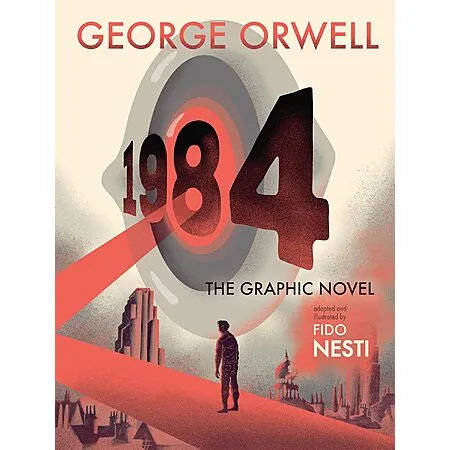 1984: The Graphic Novel Adaptation by George Orwell (Hardcover Book)
