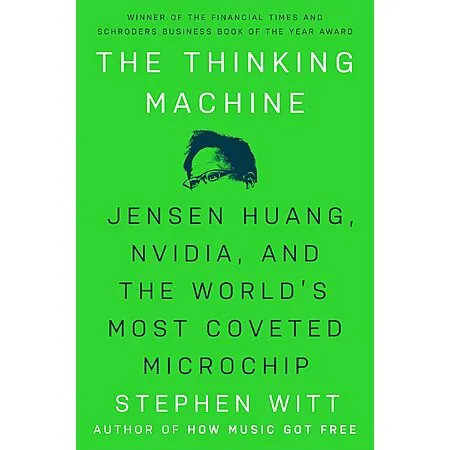 The Thinking Machine: Nvidia, and the World's Most Coveted Microchip (eBook)