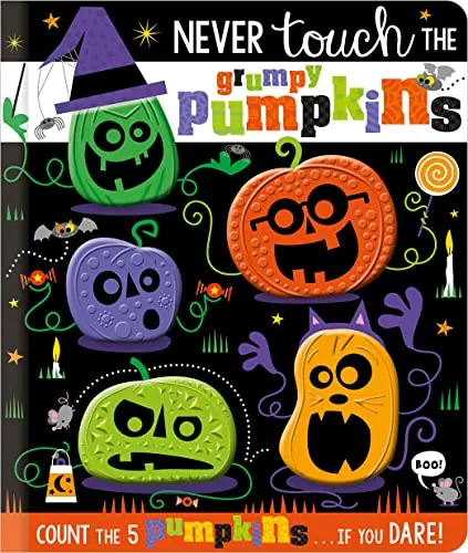 Never Touch the Grumpy Pumpkins Board Book