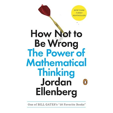How Not to Be Wrong: The Power of Mathematical Thinking (eBook)