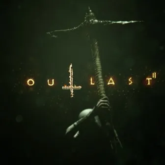 Outlast 2 (PCDD/Steam)