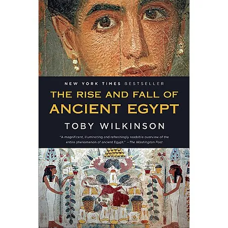 The Rise and Fall of Ancient Egypt (eBook) by Toby A. H. Wilkinson