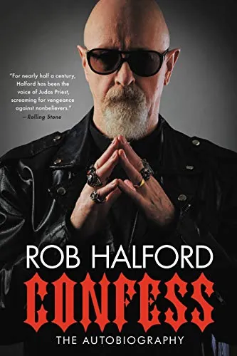 Confess: The Autobiography eBook by Rob Halford