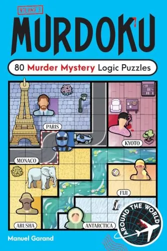 Murdoku Volume 3: Around the World: 80 Murder Mystery Logic Puzzles