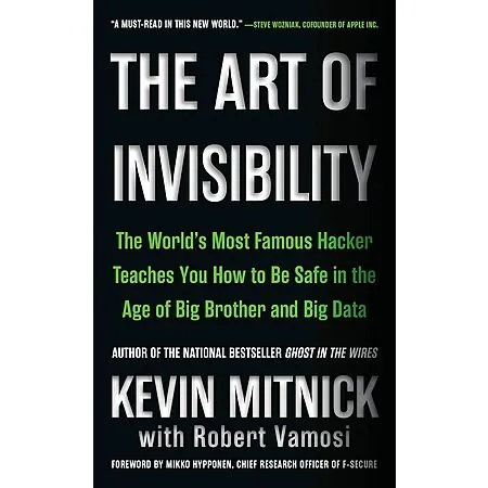 The Art of Invisibility: The World's Most Famous Hacker Teaches You (eBook)