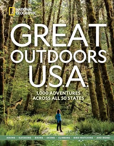 Great Outdoors U.S.A.: 1,000 Adventures Across All 50 States (National Geographic, Paperback)