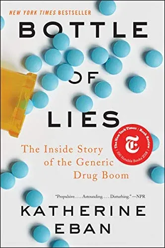 Bottle of Lies: The Inside Story of the Generic Drug Boom (eBook)