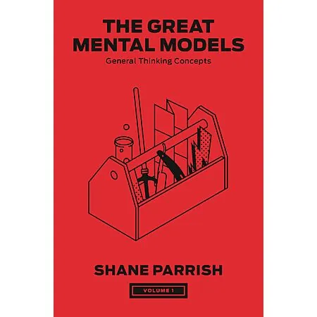 The Great Mental Models, Volume 1: General Thinking Concepts (eBook)