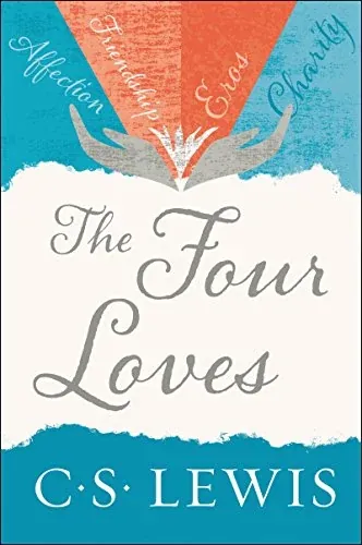 The Four Loves eBook by C. S. Lewis