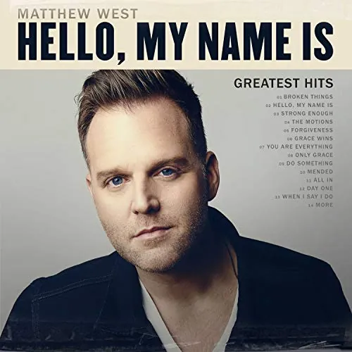 Matthew West "Hello, My Name Is: Greatest Hits" CD + MP3 Album