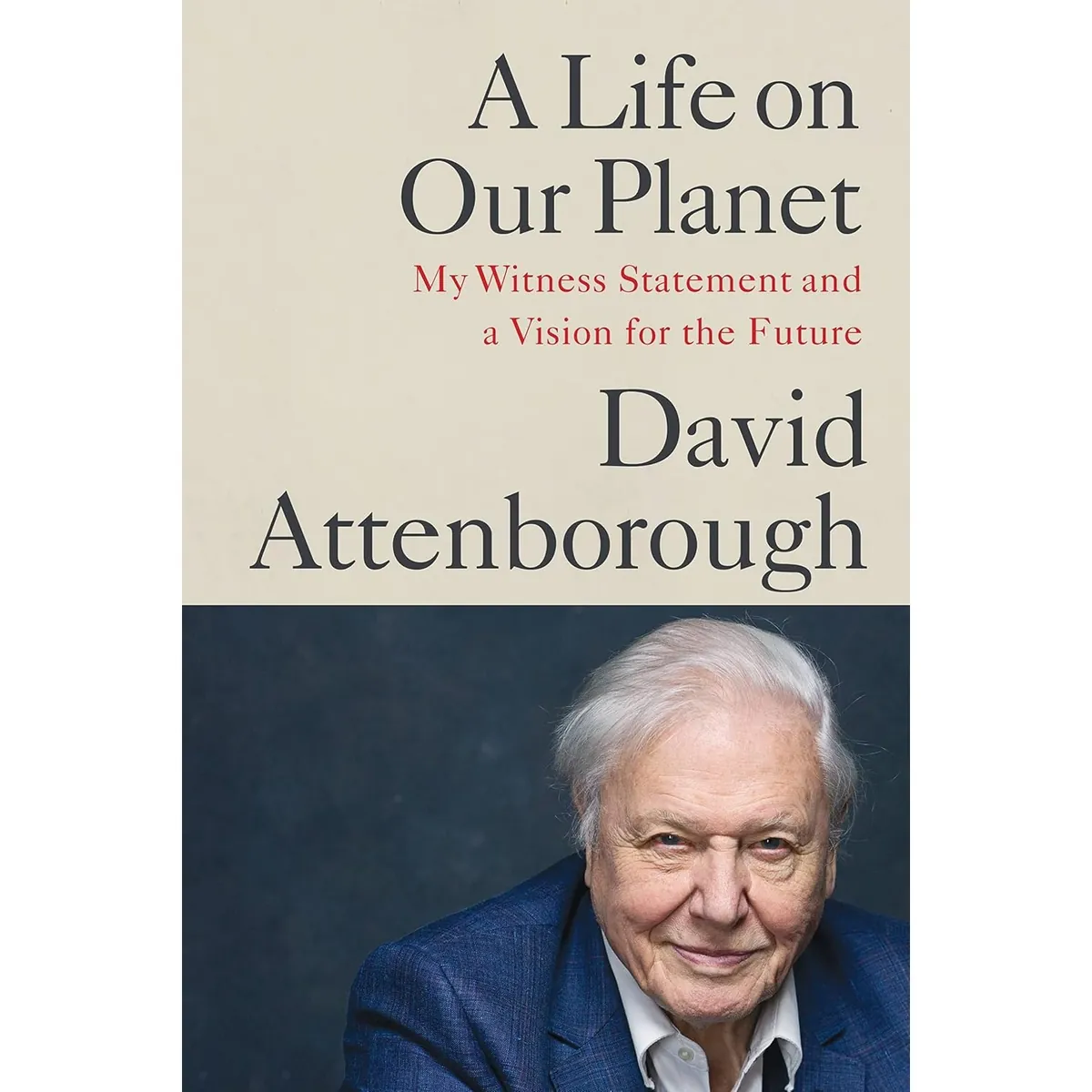 A Life on Our Planet eBook by Attenborough