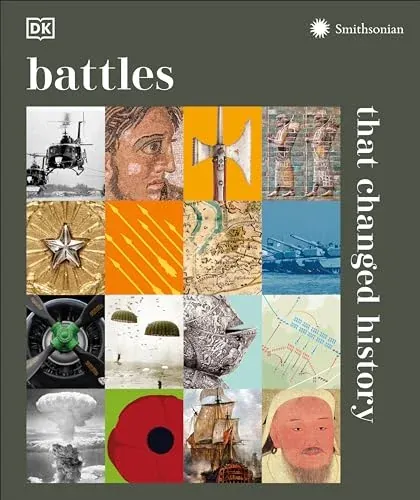 Smithsonian: Battles that Changed History (DK History Changers) eBook