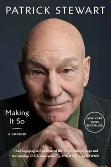 Making It So: A Memoir by Patrick Stewart (eBook)