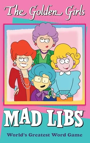 The Golden Girls Mad Libs: World’s Greatest Word Game