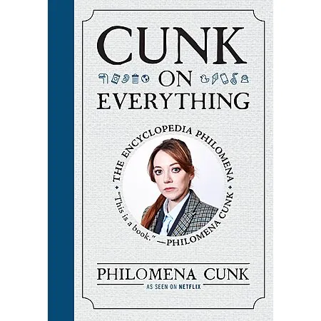 Cunk on Everything: The Encyclopedia Philomena (eBook)
