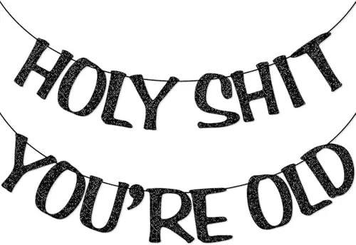 You're Old Birthday Banner