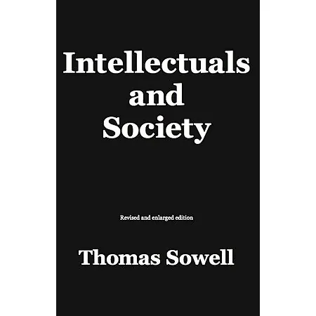Intellectuals and Society by Thomas Sowell (eBook)